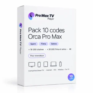Pack 10 codes Orca Pro Max : la boîte du logiciel avec le logo Orca Pro Max TV Player, les étiquettes Sport, Films et Séries et les appareils compatibles : Smart TV, Android, iOS, Windows et Fire TV